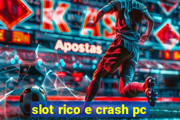 slot rico e crash pc