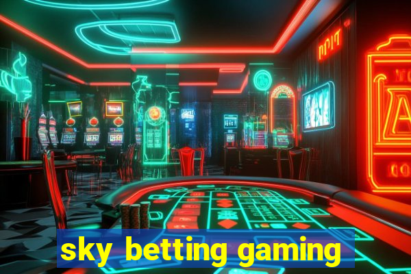 sky betting gaming