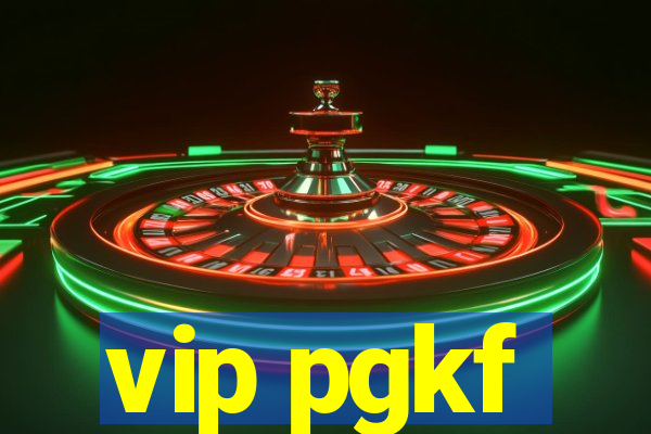 vip pgkf