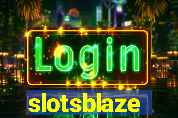 slotsblaze