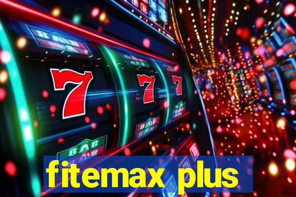 fitemax plus