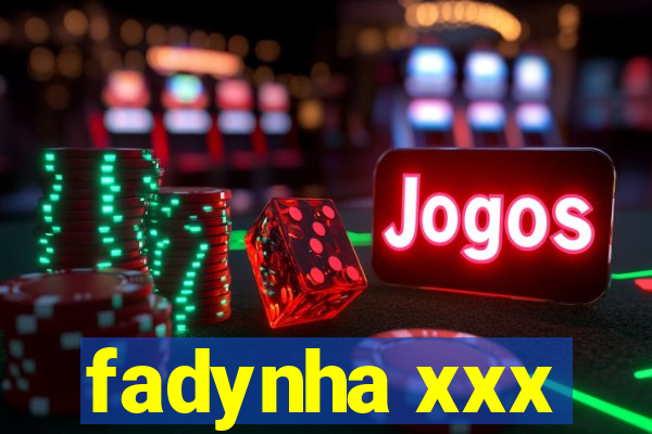 fadynha xxx