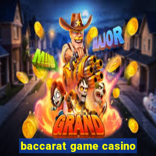 baccarat game casino