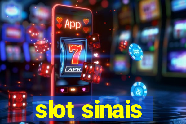 slot sinais