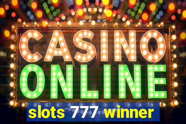 slots 777 winner