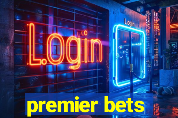 premier bets