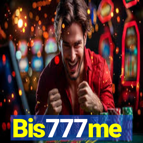 Bis777me