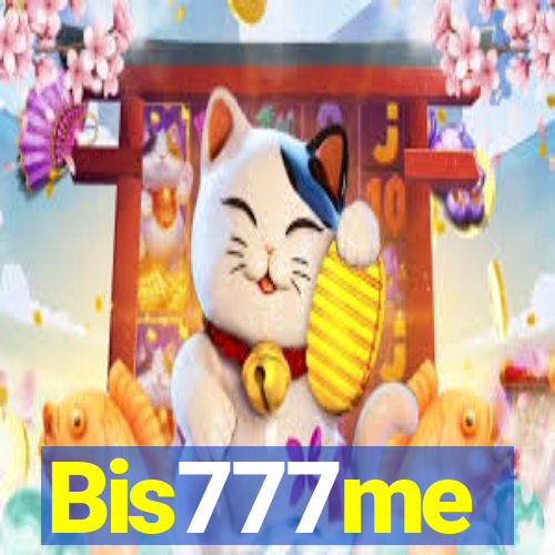 Bis777me