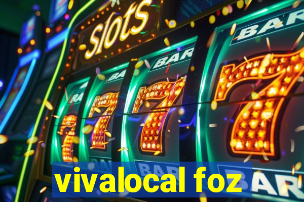 vivalocal foz