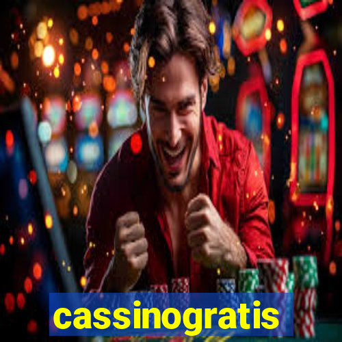 cassinogratis