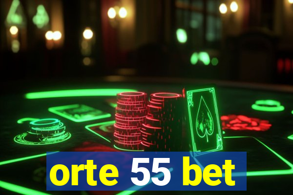 orte 55 bet