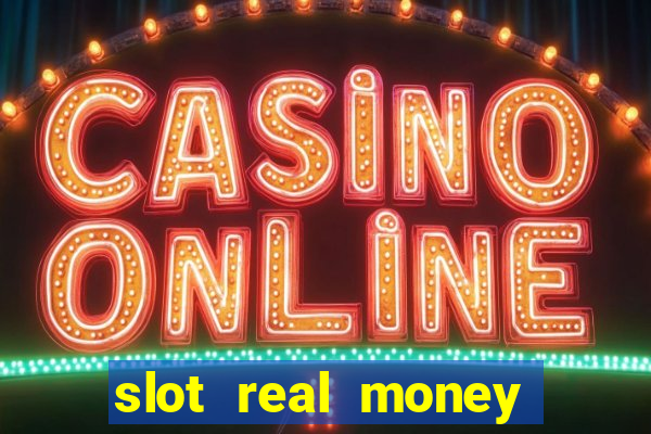 slot real money win cash