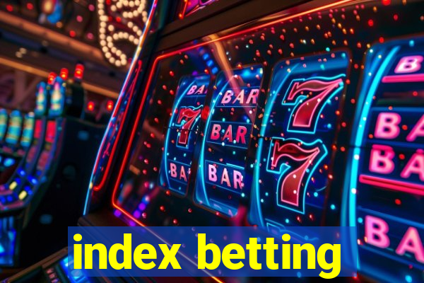 index betting