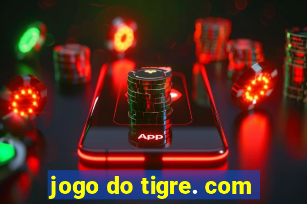 jogo do tigre. com