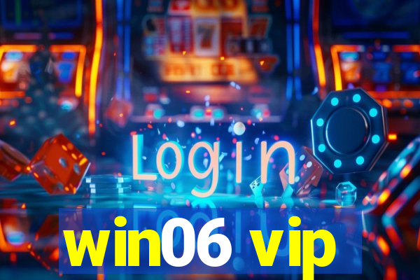 win06 vip