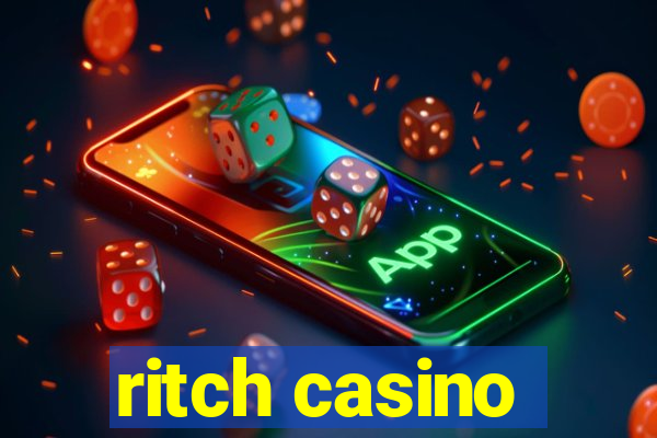 ritch casino