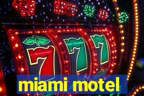 miami motel