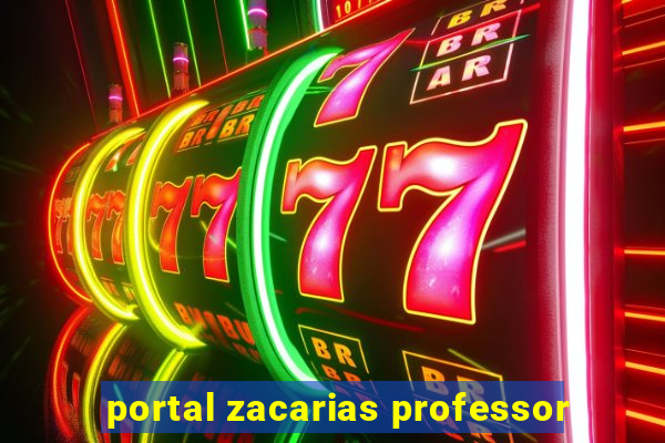 portal zacarias professor