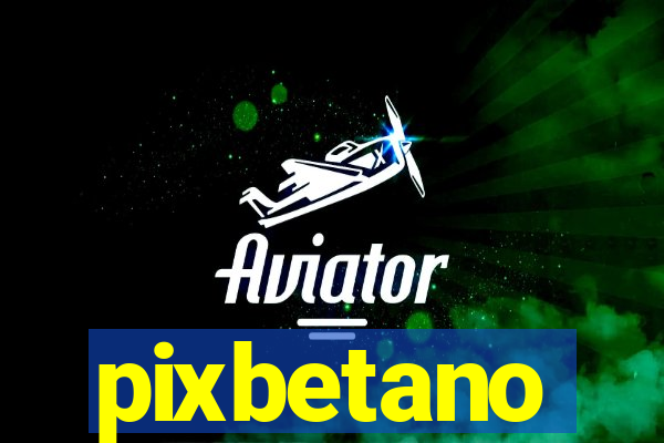 pixbetano