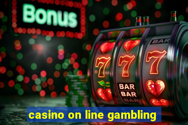 casino on line gambling