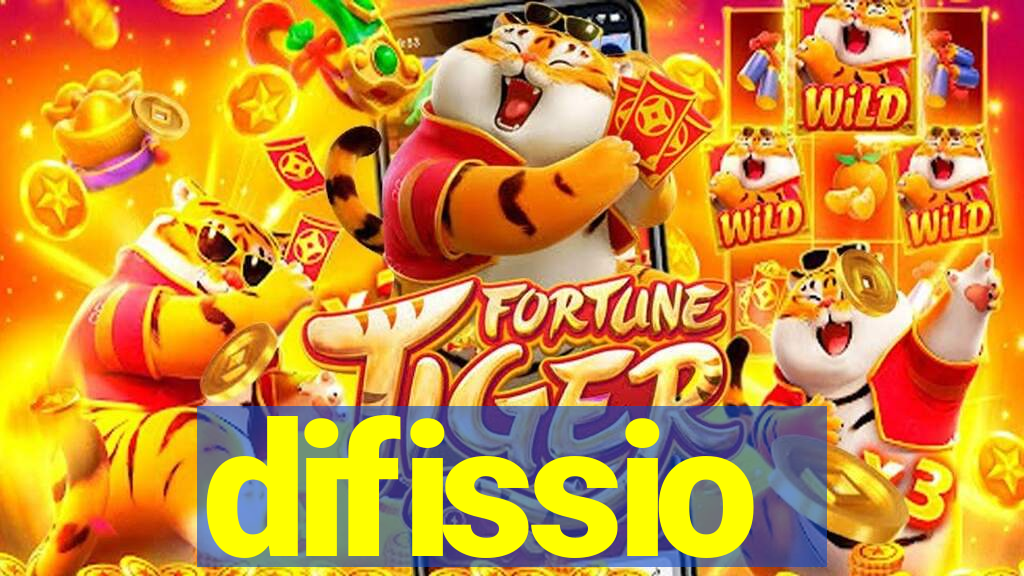 difissio