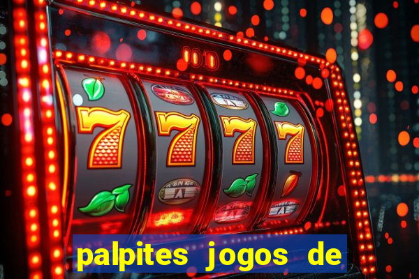 palpites jogos de quarta feira