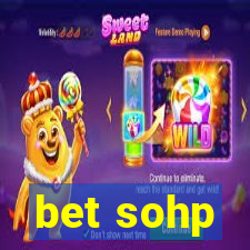 bet sohp