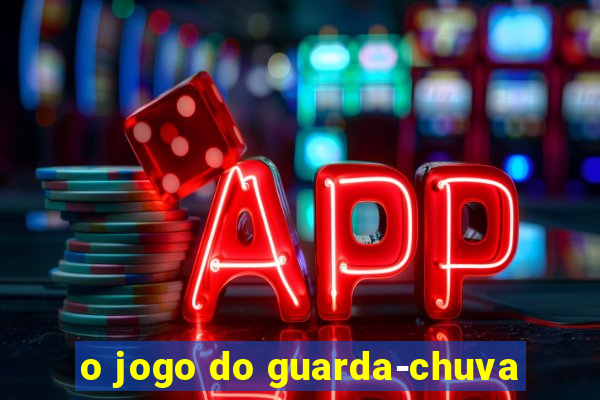 o jogo do guarda-chuva