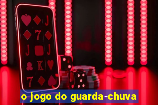 o jogo do guarda-chuva