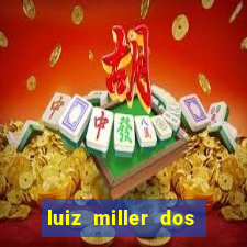 luiz miller dos santos martinho