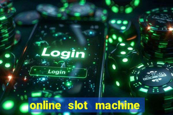 online slot machine games real money