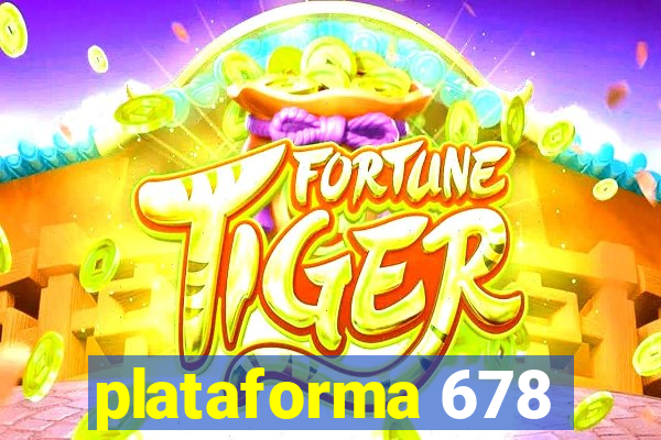 plataforma 678