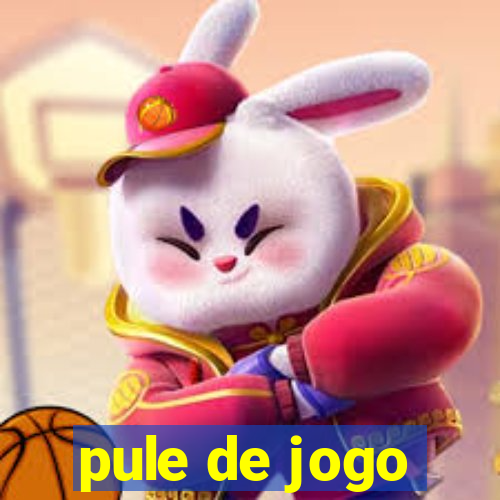 pule de jogo