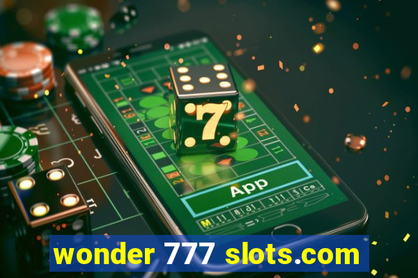 wonder 777 slots.com