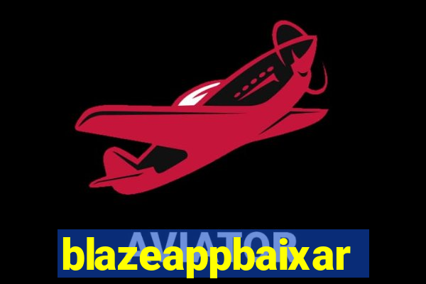 blazeappbaixar