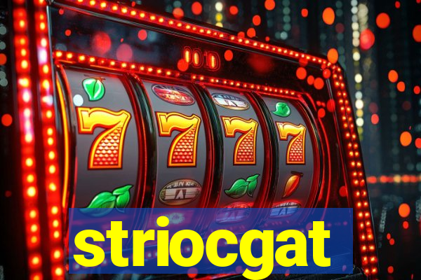 striocgat