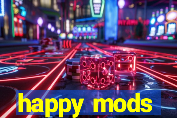 happy mods