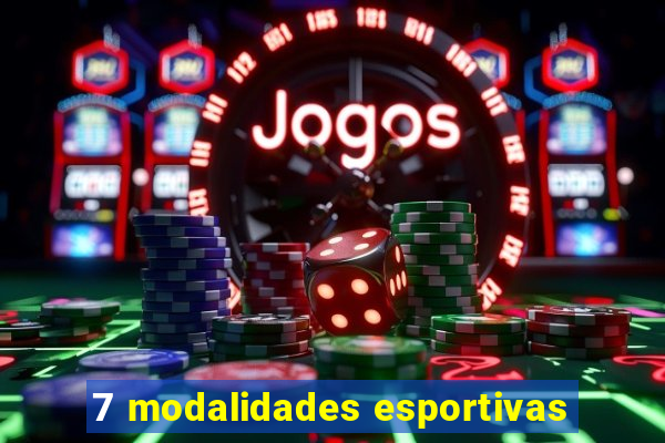 7 modalidades esportivas