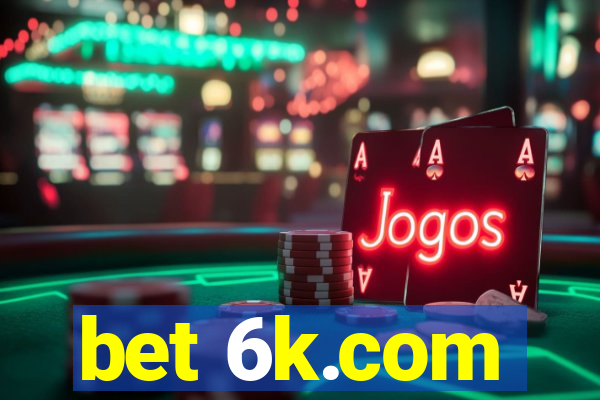 bet 6k.com