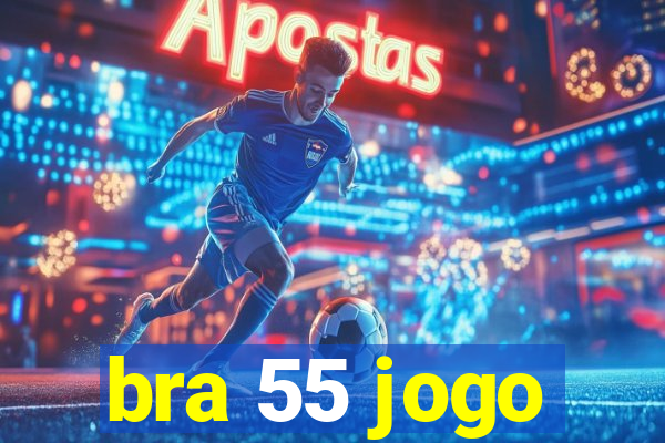 bra 55 jogo