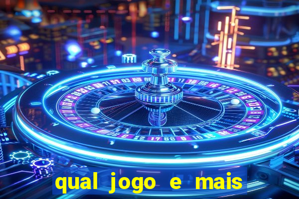 qual jogo e mais facil ganhar