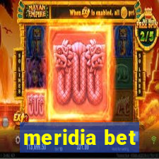 meridia bet