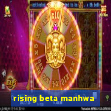 rising beta manhwa