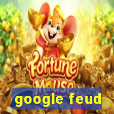 google feud