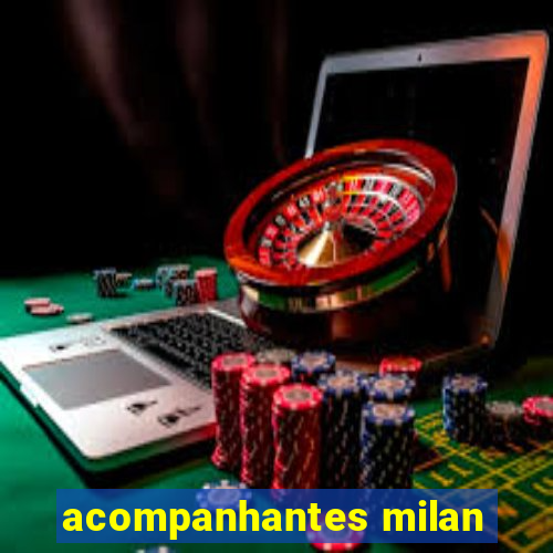 acompanhantes milan