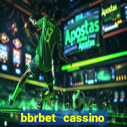 bbrbet cassino online jogos