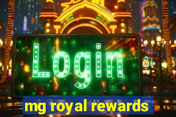 mg royal rewards