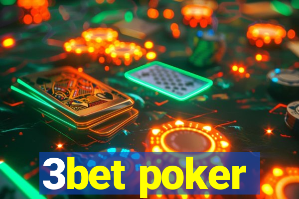 3bet poker