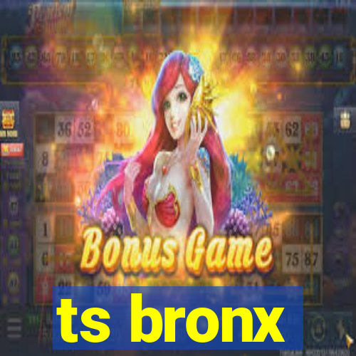 ts bronx