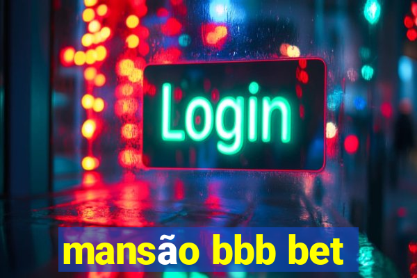 mansão bbb bet